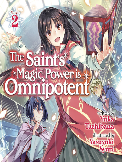 Title details for The Saint's Magic Power is Omnipotent, Volume 2 by Yuka Tachibana - Wait list